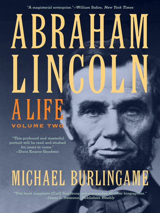Title details for Abraham Lincoln: A Life, Volume 2 by Michael Burlingame - Wait list